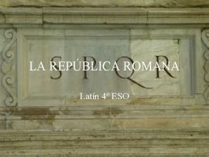 LA REPBLICA ROMANA Latn 4 ESO Clases sociales