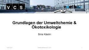 Grundlagen der Umweltchemie kotoxikologie Sina Kslin 19 05