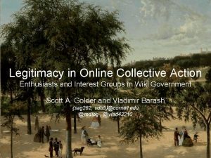 Legitimacy in Online Collective Action Enthusiasts and Interest