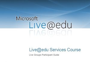Liveedu Services Course Live Groups Participant Guide Outlook
