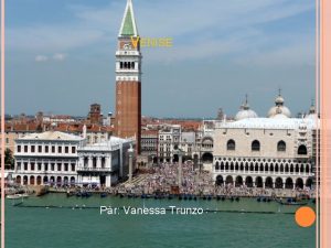 VENISE Par Vanessa Trunzo MON VOL DPART Je