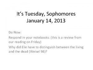 Its Tuesday Sophomores January 14 2013 Do Now