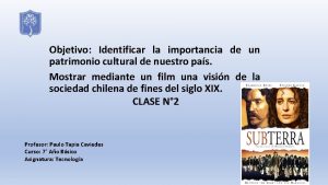 Objetivo Identificar la importancia de un patrimonio cultural