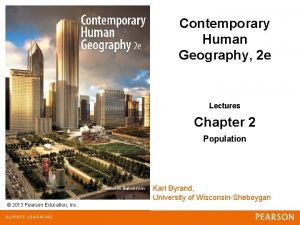 Contemporary Human Geography 2 e Lectures Chapter 2