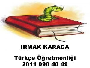 IRMAK KARACA Trke retmenlii 2011 090 40 49