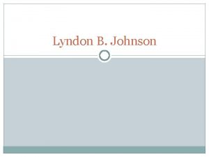 Lyndon B Johnson Great Society Great Society President