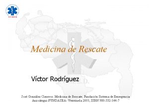 Medicina de Rescate Vctor Rodrguez Jos Gonzlez Cisneros