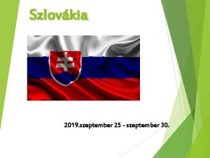 Szlovkia 2019 szeptember 25 szeptember 30 Hatrtalanul Istennel