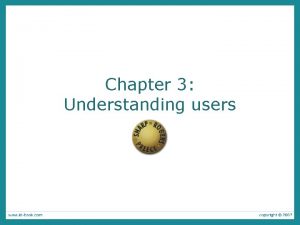 Chapter 3 Understanding users Overview What is cognition