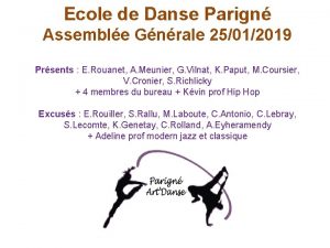 Ecole de Danse Parign Assemble Gnrale 25012019 Prsents