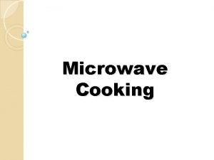 Microwave Cooking Microwaves How Does It Work How