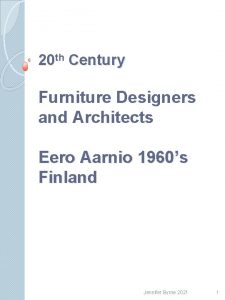 20 th Century Furniture Designers and Architects Eero