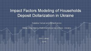 Impact Factors Modeling of Households Deposit Dollarization in