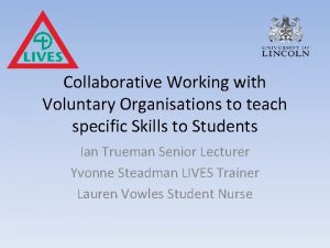 Collaborative Working with Voluntary Organisations to teach specific