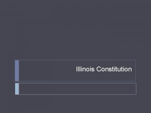 Illinois Constitution Introduction US Constitution Article 4 requires