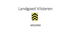 Landgoed Vilsteren WELKOM 1 050 ha groot Landbouw