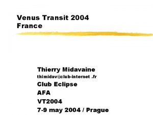 Venus Transit 2004 France Thierry Midavaine thimidavclubinternet fr