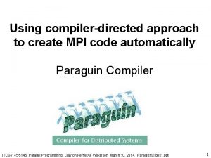Using compilerdirected approach to create MPI code automatically