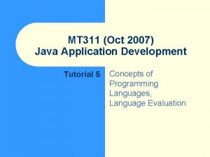 MT 311 Oct 2007 Java Application Development Tutorial