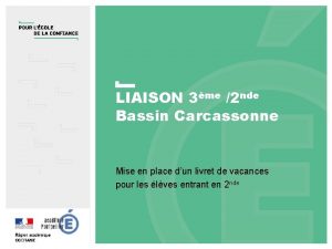 LIAISON 3me 2 nde Bassin Carcassonne Mise en