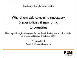 Development of chemicals control Why chemicals control is