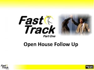 Open House Follow Up Objectives Understand The Importance
