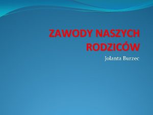 ZAWODY NASZYCH RODZICW Jolanta Burzec Polecane filmy do