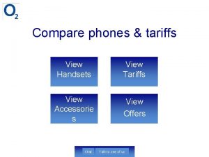 Compare phones tariffs View Handsets View Tariffs View