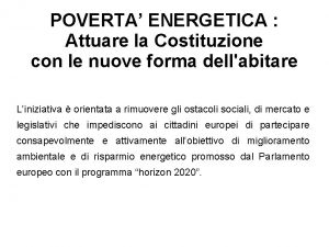 POVERTA ENERGETICA Attuare la Costituzione con le nuove