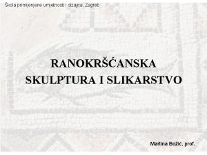 kola primijenjene umjetnosti i dizajna Zagreb RANOKRANSKA SKULPTURA