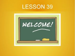 LESSON 39 Revision lesson 38 Hotel Hotel Motel