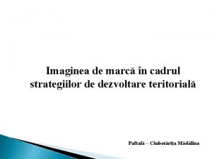 Imaginea de marc n cadrul strategiilor de dezvoltare