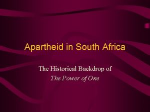 Apartheid in South Africa The Historical Backdrop of