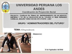 UNIVERSIDAD PERUANA LOS ANDES Coordinacin de Proyeccin Social