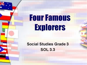 Four Famous Explorers Social Studies Grade 3 SOL