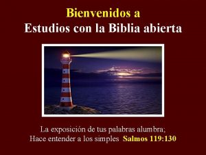 Bienvenidos a Estudios con la Biblia abierta La