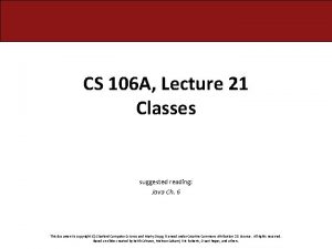 CS 106 A Lecture 21 Classes suggested reading