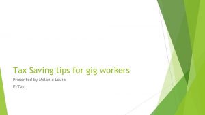 Tax Saving tips for gig workers Presented by