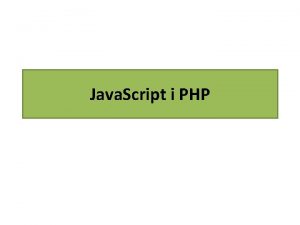 Java Script i PHP Java Script frontend Mianem