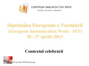 Sptmna European a Vaccinrii European Immunization Week SEV