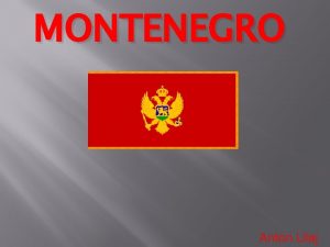 MONTENEGRO Anton Ulaj Characteristics Of The People People