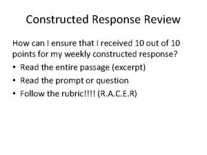 Constructed Response Review How can I ensure that
