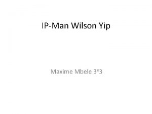 IPMan Wilson Yip Maxime Mbele 3 e 3