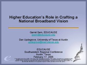 Higher Educations Role in Crafting a National Broadband