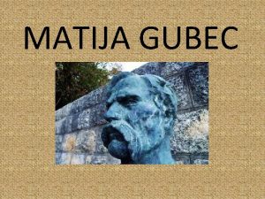 MATIJA GUBEC IVOT Ambroz Matija Gubec roen je