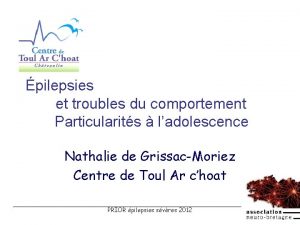 pilepsies et troubles du comportement Particularits ladolescence Nathalie