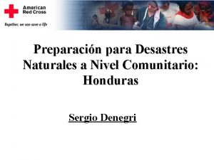 Preparacin para Desastres Naturales a Nivel Comunitario Honduras