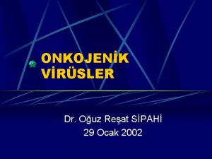 ONKOJENK VRSLER Dr Ouz Reat SPAH 29 Ocak