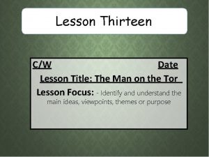 Lesson Thirteen CW Date Lesson Title The Man