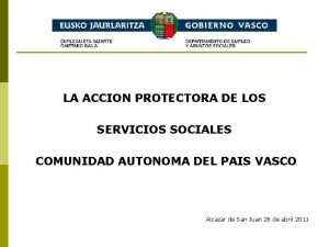 LA ACCION PROTECTORA DE LOS SERVICIOS SOCIALES COMUNIDAD